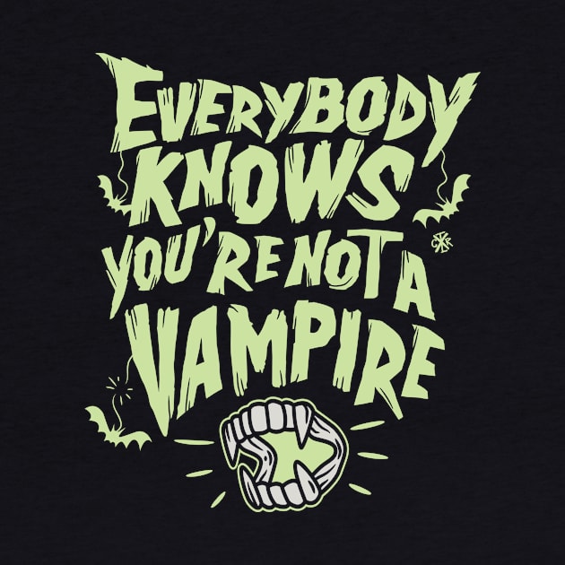 Every knows you are not a vampire by Controlx